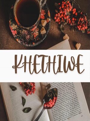 cover image of Khethiwe